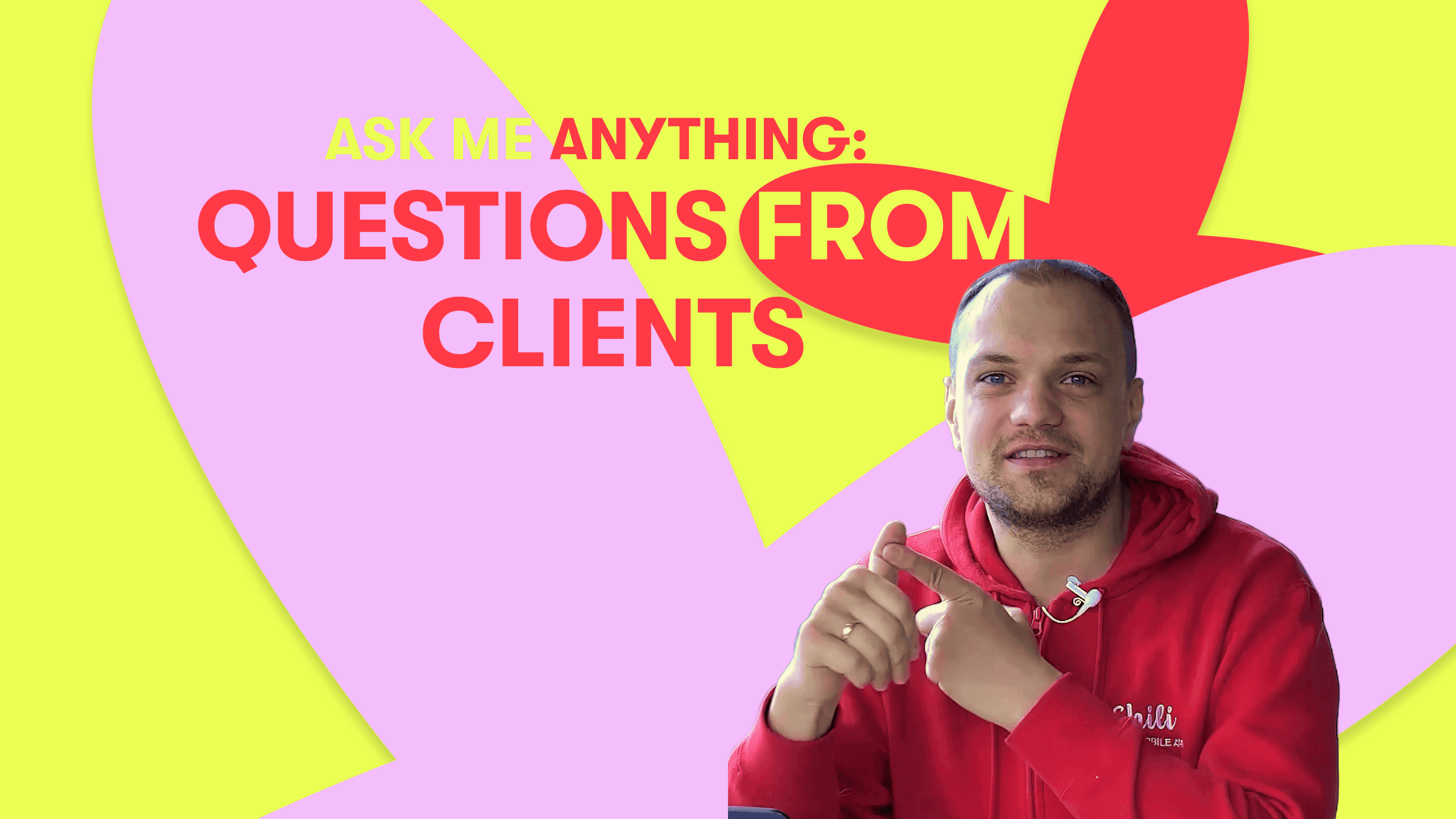 AMA with Chili Labs CEO | Part 3: Answering Clients Top App Development Questions