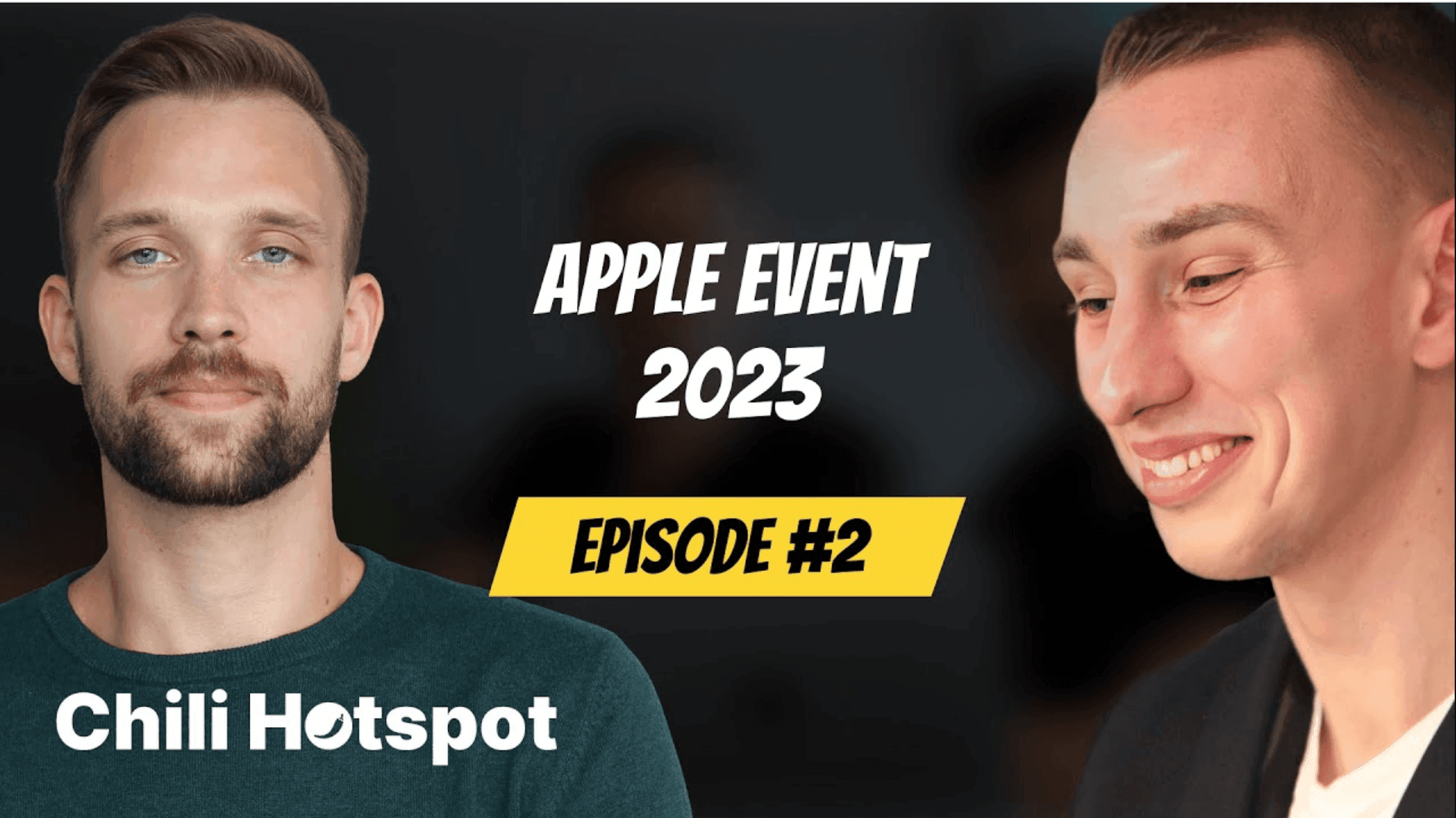 GOING OFF on iPhone 15 Apple Event | Sandis Millers, Raitis Saripo | Chili HotSpot Ep.2 | Chili Labs