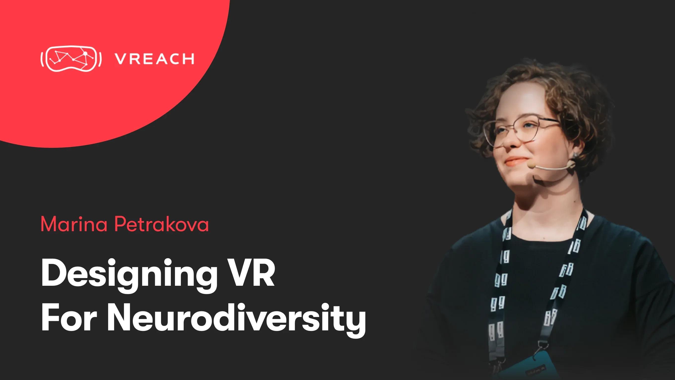 Designing VR For Neurodiversity | Marina Petrakova | Product Design Meetup #6