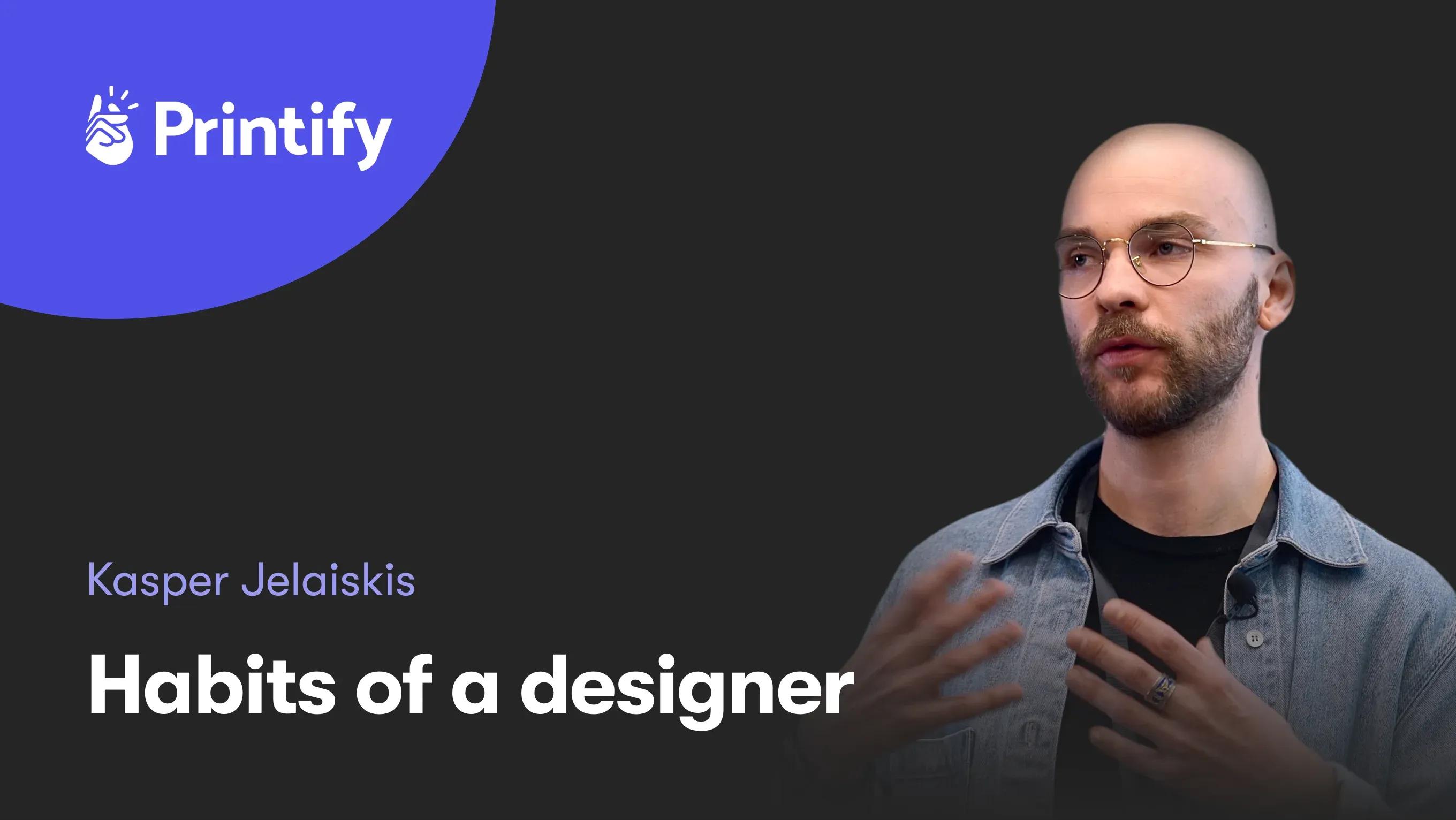 Habits of a designer