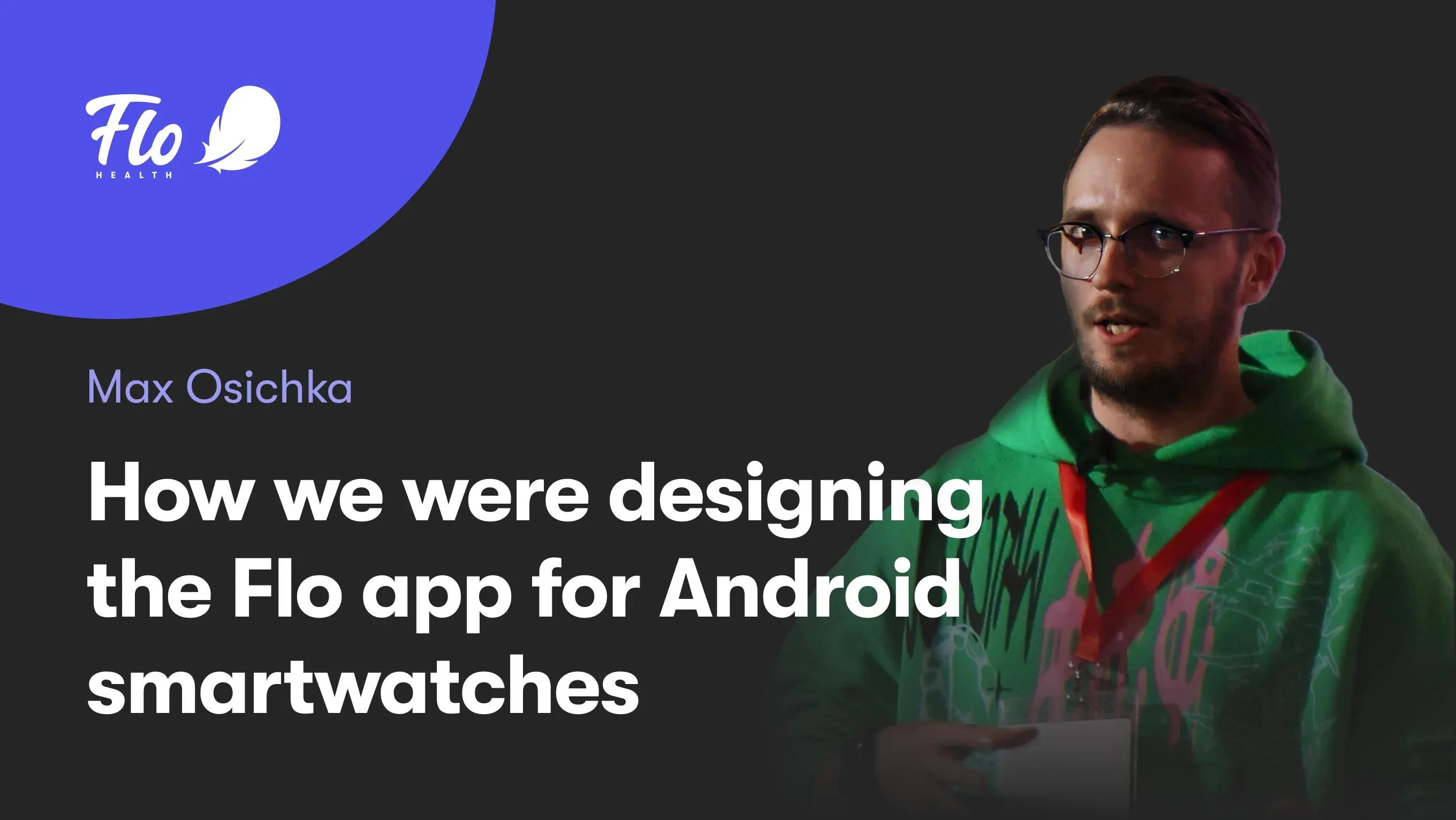 How we design the Flo app for Android smartwatches