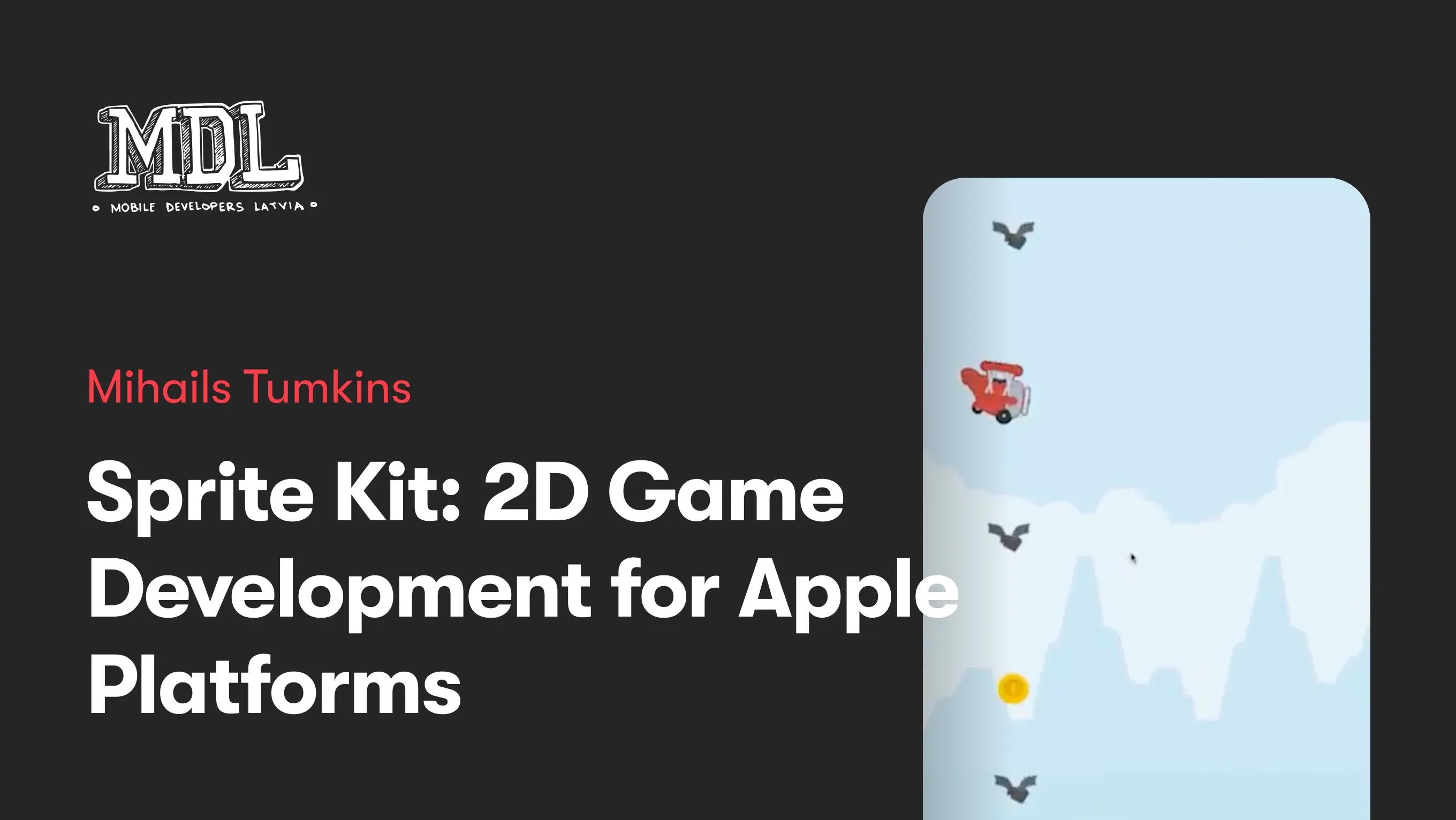 Sprite Kit: 2D Game Development for Apple Platforms