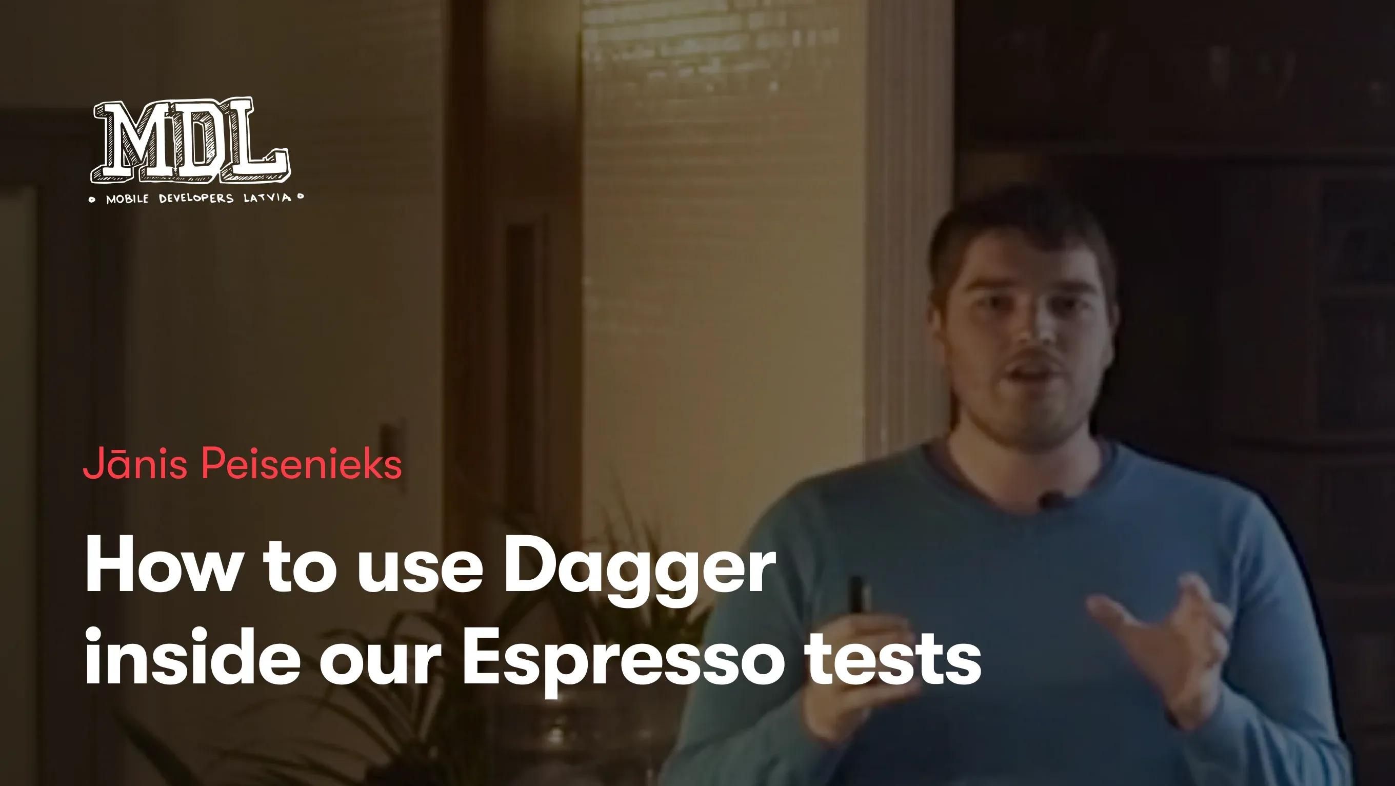 How to use Dagger  inside our Espresso tests