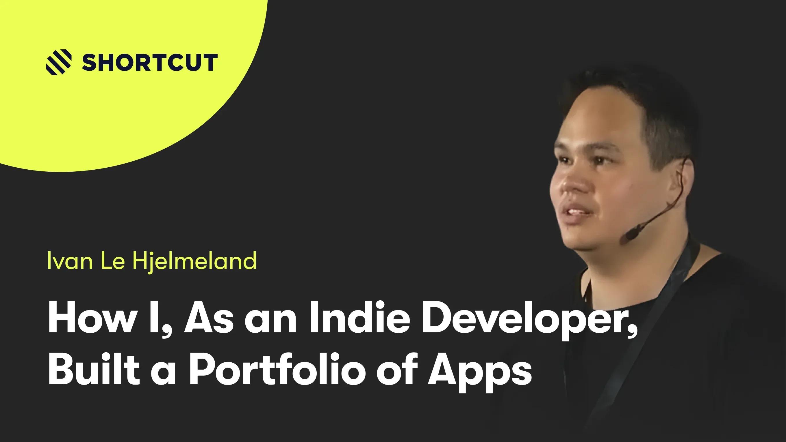 How I, As an Indie Developer, Built a Portfolio of Apps | Ivan Le Hjelmeland | MDL Meetup #19 🔗