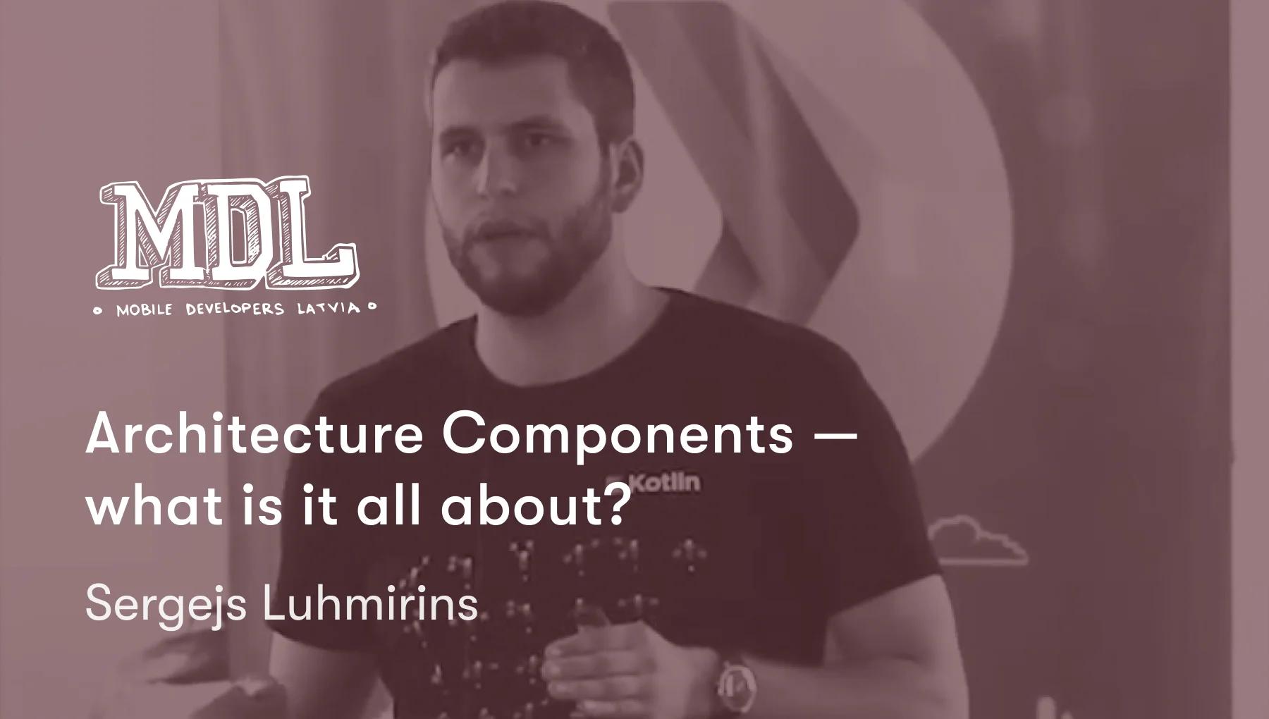 Architecture Components — what is it all about?