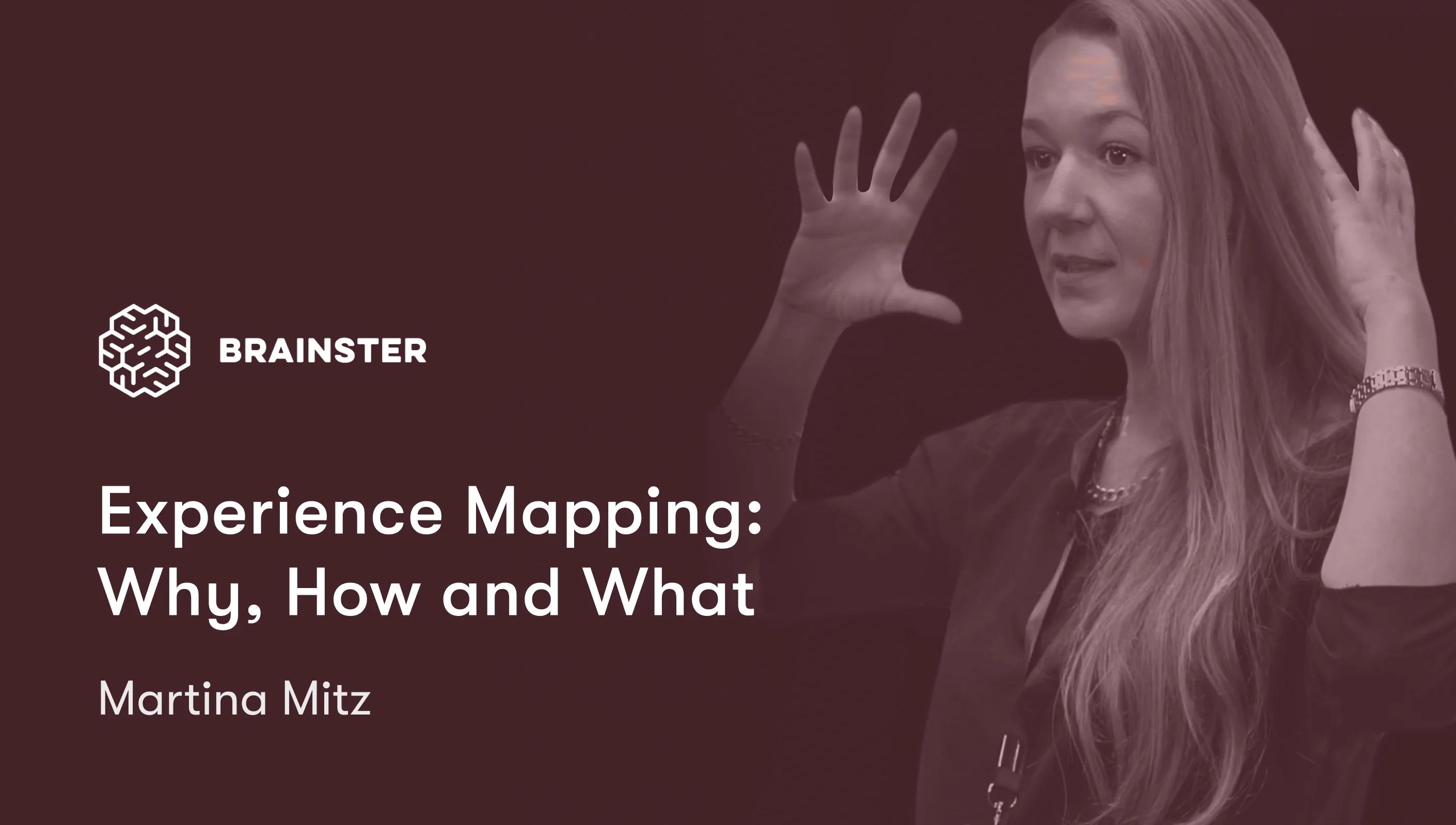Experience Mapping: Why, How and What