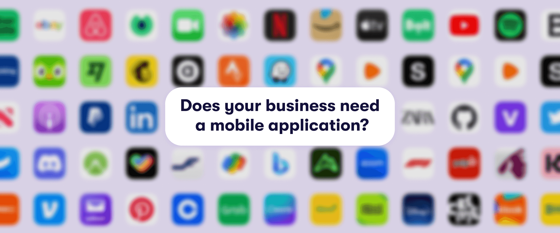 Does your business need a mobile application? 