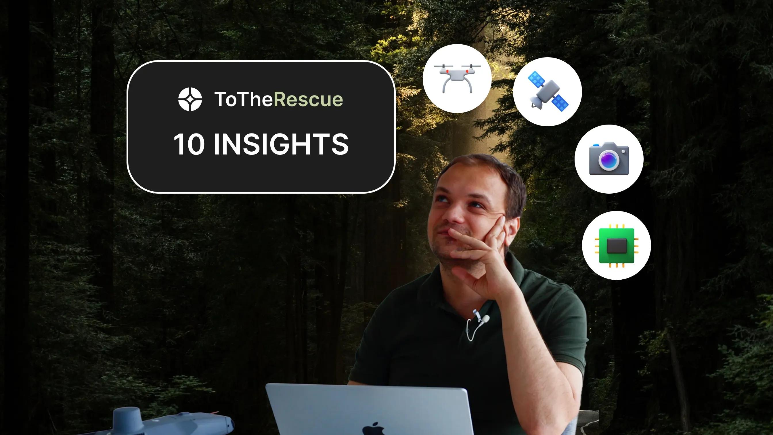 10 insights about ToTheRescue