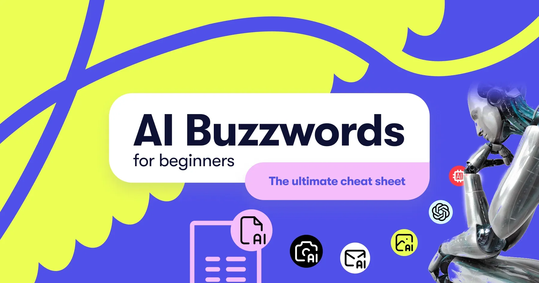 AI buzzwords for beginners - terminology cheat sheet | Chili Labs