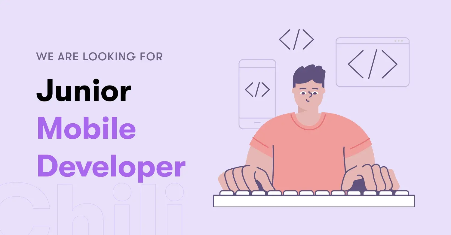 Junior Mobile Developer & Mobile developer | Chili Labs